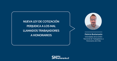 Exfundador de la Unión Nacional de Trabajadores a Honorarios de Chile: "La nueva ley de cotización perjudica a los mal llamados trabajadores a honorarios".
